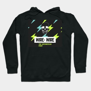 Wire Wire- the Archimedian Point Hoodie